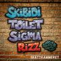 Skibidi Toilet Sigma Rizz