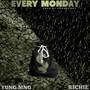 EVERY MONDAY (Explicit)