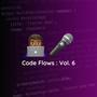 Code Flows, Vol. 6