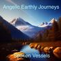 Angelic Earthly Journeys