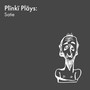 Plïnkï Pläys: Satie