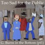 G. Burns in the Bottom (pt1) (Single)