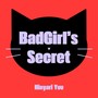 BadGirl's Secret (feat. 重音テト)