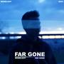 Far Gone