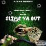 Slime Ya Out (feat. 2Slime) [Explicit]