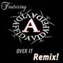 Over it (feat. Affidavid) [Remix] [Explicit]