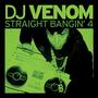 DJ Venom: Straight Bangin 4