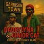 Garrison town (feat. JUNIOR CAT) [Garrison town remix]