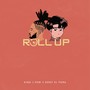 Roll Up (Explicit)