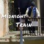 Midnight Train (Explicit)