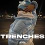 TRENCHES (feat. HAQARU)