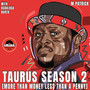 Taurus Season 2 (No Sleep No Snooze)