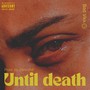 Until Death (Explicit)