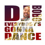 Everybody's Gonna Dance (Remixes)
