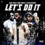 Let's Do It (feat. RBM ZMONEY & BlueJayMong) [Explicit]