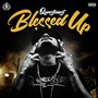 Blessed up (Explicit)