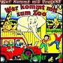 Wer kommt mit zum Zoo (Die Lieder)