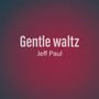 Gentle Waltz