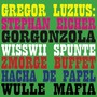 Stephan Eicher Gorgonzola Wiisswii Spunte Zmorgebuffett Hacha De Papel Wulle Mafia