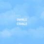 INHALE/EXHALE (feat. Austin Sauer & OkayKoda)