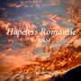 Hopeless Romantic (Explicit)