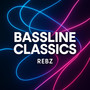 Bassline Classics (Explicit)