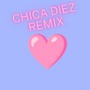 Chica Diez (Remix)