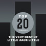 Top 20 Classics - The Very Best of Little Jack Little