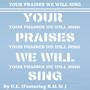 Your Praises We Will Sing (feat. B.M.W.)
