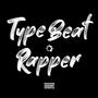 Type Beat Rapper (Explicit)