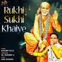 Rukhi Sukhi Khaiye