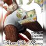 Throw Da Money (Explicit)