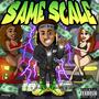 SAME SCALE (REMASTERED) [Explicit]