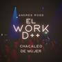 Work D+ (Gogueo Mix)