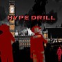 HYPE DRILL (Explicit)