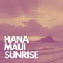 Hana Maui Sunrise (feat. POHAI)