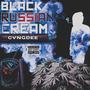 Black Russian Cream (Explicit)