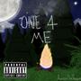 One 4 Me (Explicit)