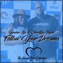 Follow Your Dreams (feat. Shariffa Nyan)