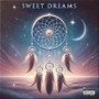 Sweet Dreams (Explicit)