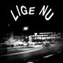 LIGE NU (Explicit)