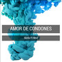 Amor De Condones (feat. Mnd)