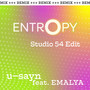 ENTROPY (Studio 54 Edit)