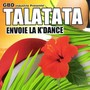 Talatata (Envoie la k'dance)