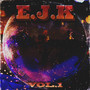 E.J.K VOL.1 (Explicit)