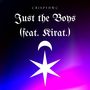 Just the Boys (Explicit)