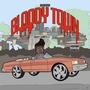 Bloody Town (Explicit)