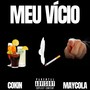 Meu Vício (Explicit)