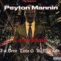 Peyton Mannin (feat. Esc Deez, Little G & BigMfnJada) [Explicit]