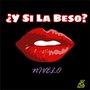 Y Si La Beso